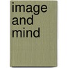 Image And Mind door Stephen Michael Kosslyn