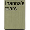 Inanna's Tears door Robert Vollmar
