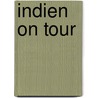Indien on tour by Claudia Penner
