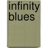 Infinity Blues door Ryan Adams