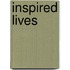Inspired Lives