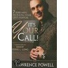 It's Your Call door Lawrence Raphael Powell