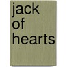 Jack of Hearts door Matthew Sturges