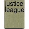 Justice League door J.T. Krul