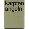 Karpfen angeln door Andreas Janitzki