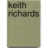 Keith Richards door Christopher Sandford