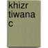 Khizr Tiwana C
