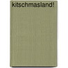 Kitschmasland! door Travis Smith