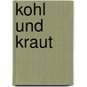 Kohl und Kraut by Unknown