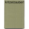 Kritzelzauber! by Hervé Tullet