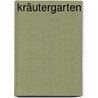 Kräutergarten door Hans-Werner Bastian