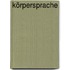 Körpersprache