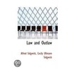Law And Outlaw door Mrs. Alfred Sidgwick