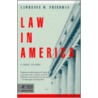 Law In America by Lawrence Meir Friedman