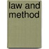 Law and Method