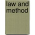Law and Method