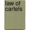 Law of Cartels door Mark Jephcott