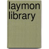 Laymon Library by Richard Laymon