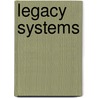Legacy Systems door William M. Ulrich