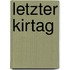 Letzter Kirtag