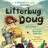 Litterbug Doug