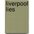 Liverpool Lies