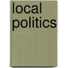 Local Politics door Tom Hogen-Esch