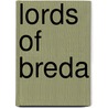 Lords of Breda by Not Available