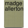 Madge Allerton by Annie Cazenove