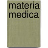 Materia Medica by Richard Hughes