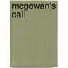 McGowan's Call by Rob Smith