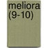 Meliora (9-10)