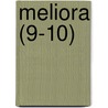 Meliora (9-10) by General Books