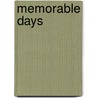 Memorable Days by Robert Phelps