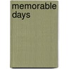 Memorable Days door Robert Phelps