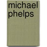 Michael Phelps door Kerrily Sapet