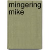 Mingering Mike by Neil Strauss