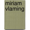 Miriam Vlaming by Mark Gisbourne