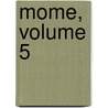 Mome, Volume 5 door Tim Hensley