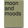 Moon And Moods door ThankGod Maduka
