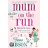Mum On The Run