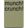 Munch! Crunch! door Beatrix Potter