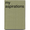 My Aspirations door George Matheson