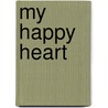 My Happy Heart door Sally Lloyd Jones