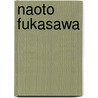 Naoto Fukasawa door Naoto Fukasawa