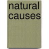 Natural Causes by Dan Hurley