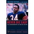 Never Die Easy