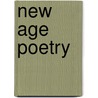 New Age Poetry door John A. Flanagan