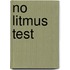 No Litmus Test