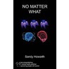 No Matter What by Sandy Howarth